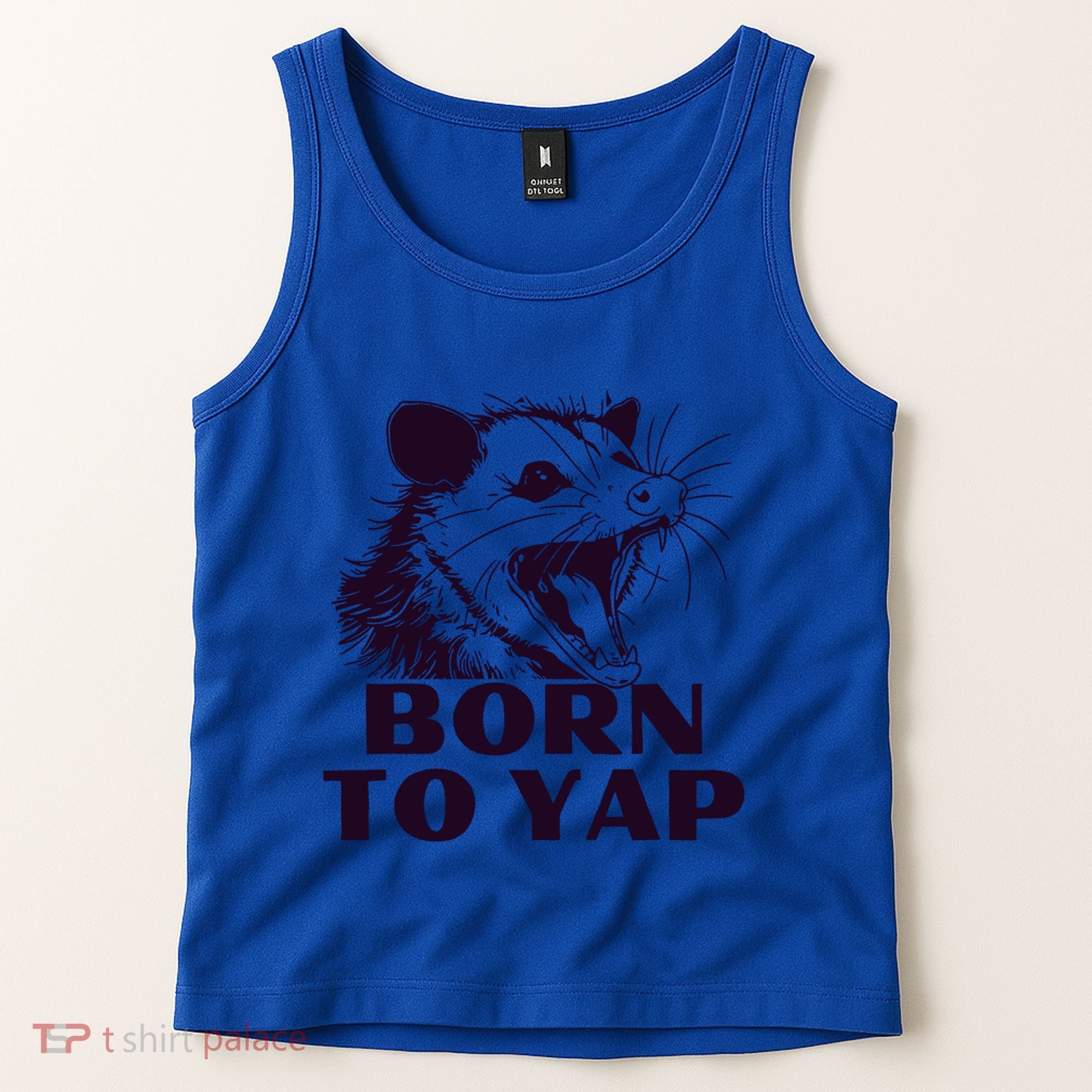 Born To Yap Funny Opossun Meme Awesome Possum Weird Gift Tank Top
