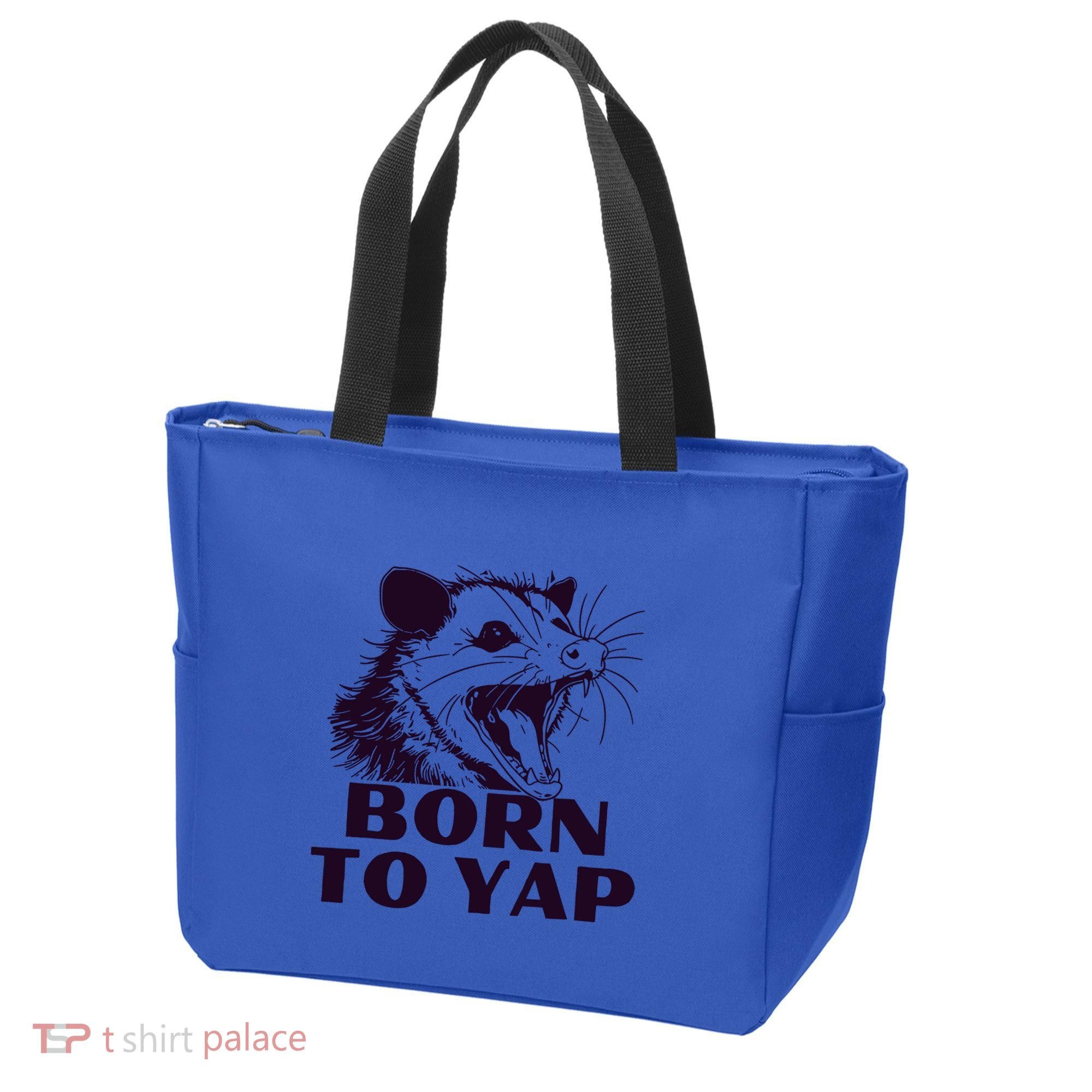 Born To Yap Funny Opossun Meme Awesome Possum Weird Gift Tote Bag