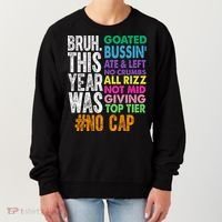Bruh This Year Was Goated No Cap Funny Last Day Of School Women's Sweatshirt thumb 0