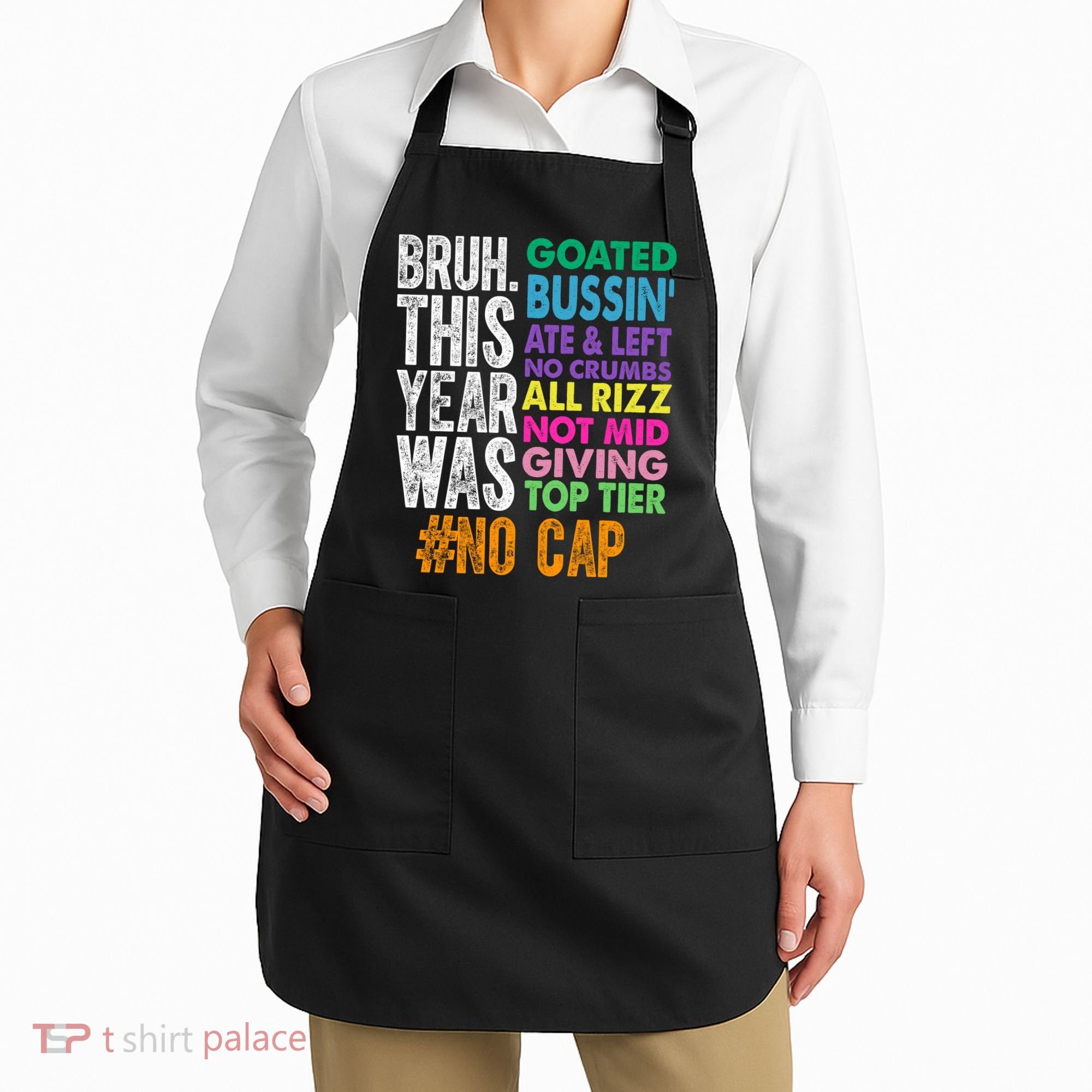 Bruh This Year Was Goated No Cap Funny Last Day Of School Apron