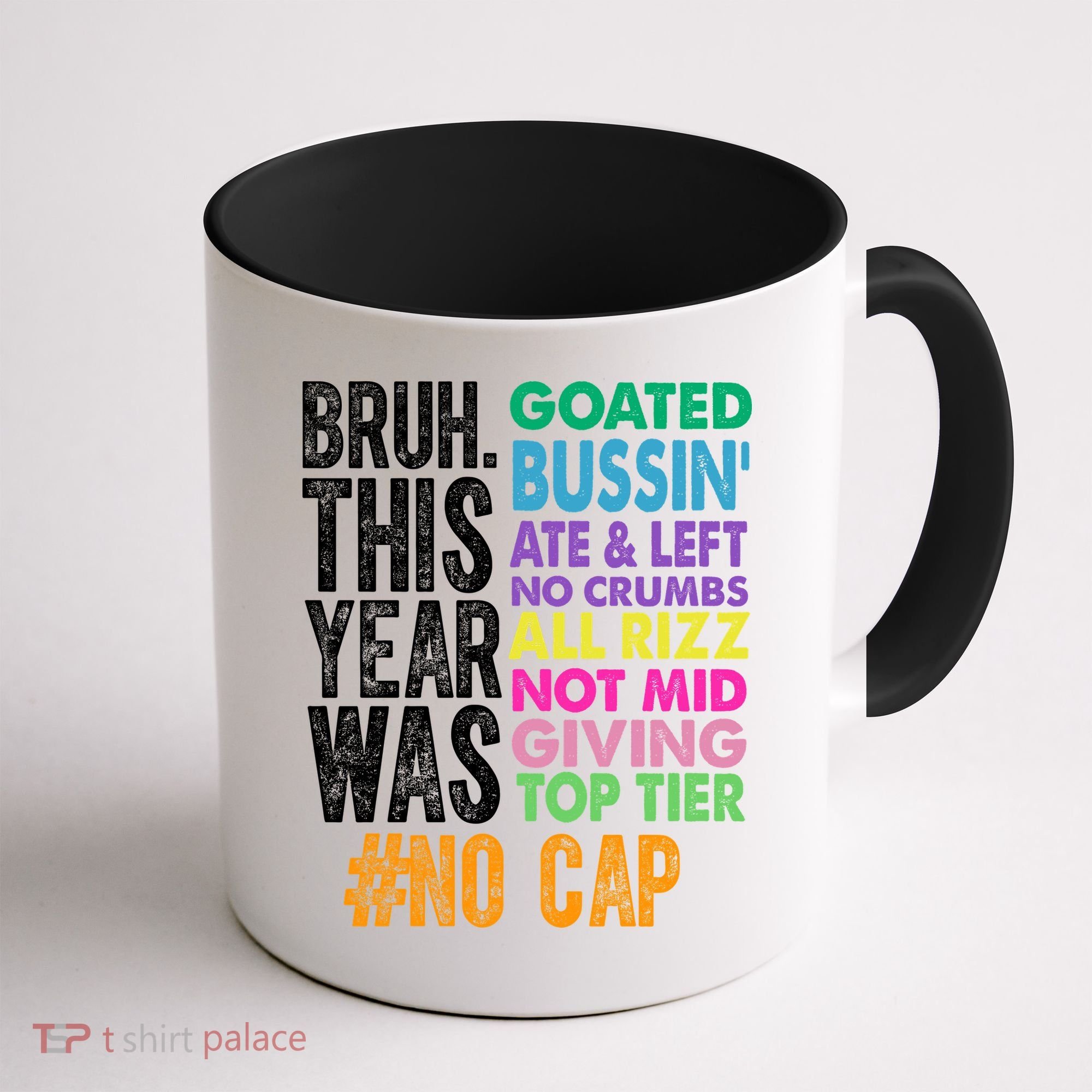 Bruh This Year Was Goated No Cap Funny Last Day Of School Coffee Mug