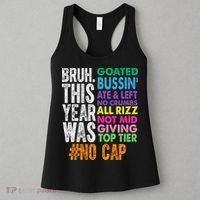 Bruh This Year Was Goated No Cap Funny Last Day Of School Women's Tank Top thumb 3