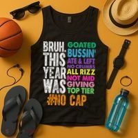 Bruh This Year Was Goated No Cap Funny Last Day Of School Tank Top thumb 4