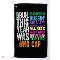 Bruh This Year Was Goated No Cap Funny Last Day Of School Golf Towel thumb 0