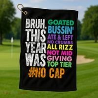 Bruh This Year Was Goated No Cap Funny Last Day Of School Golf Towel thumb 1