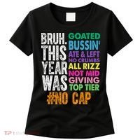 Bruh This Year Was Goated No Cap Funny Last Day Of School Women's T-Shirt thumb 0