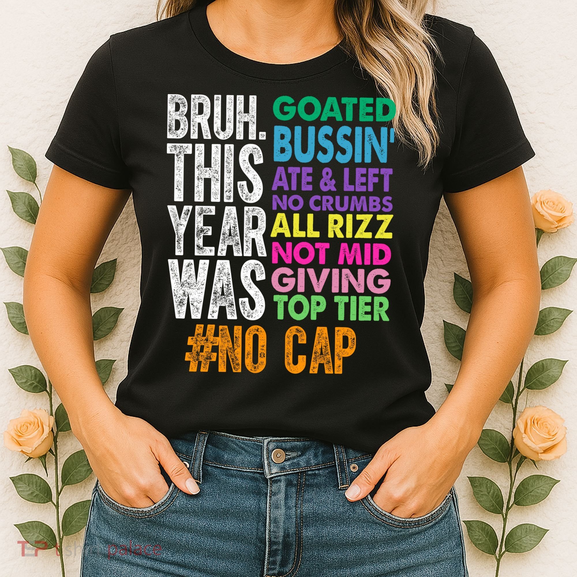 Bruh This Year Was Goated No Cap Funny Last Day Of School Women's T-Shirt