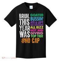 Bruh This Year Was Goated No Cap Funny Last Day Of School Kids T-Shirt thumb 0