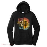 Best Uncle By Par Disc Golf Frisbee Golfer FatherS Day Cool Gift Women's Hoodie thumb 0