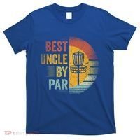 Best Uncle By Par Disc Golf Frisbee Golfer FatherS Day Cool Gift T-Shirt thumb 0