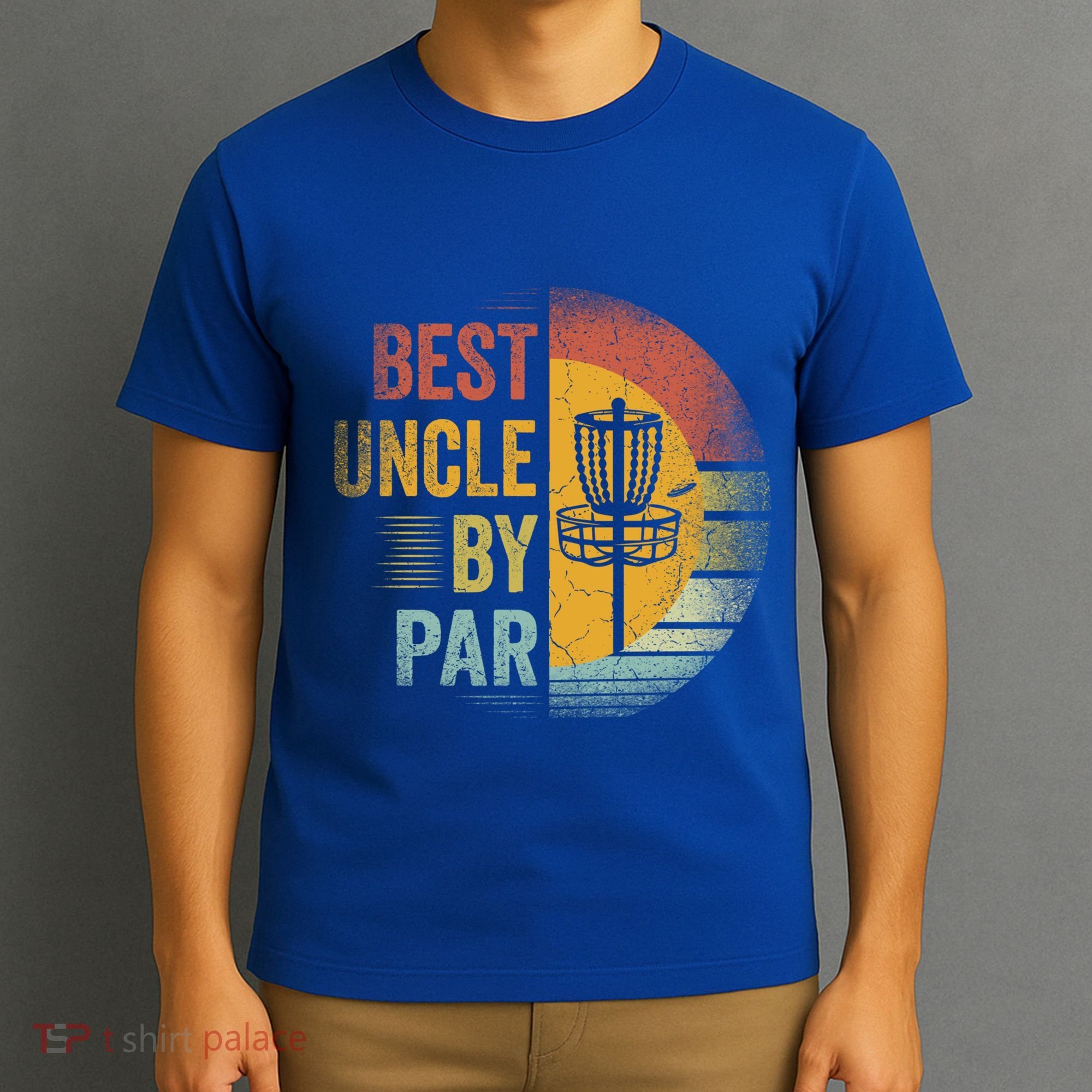 Best Uncle By Par Disc Golf Frisbee Golfer FatherS Day Cool Gift T-Shirt