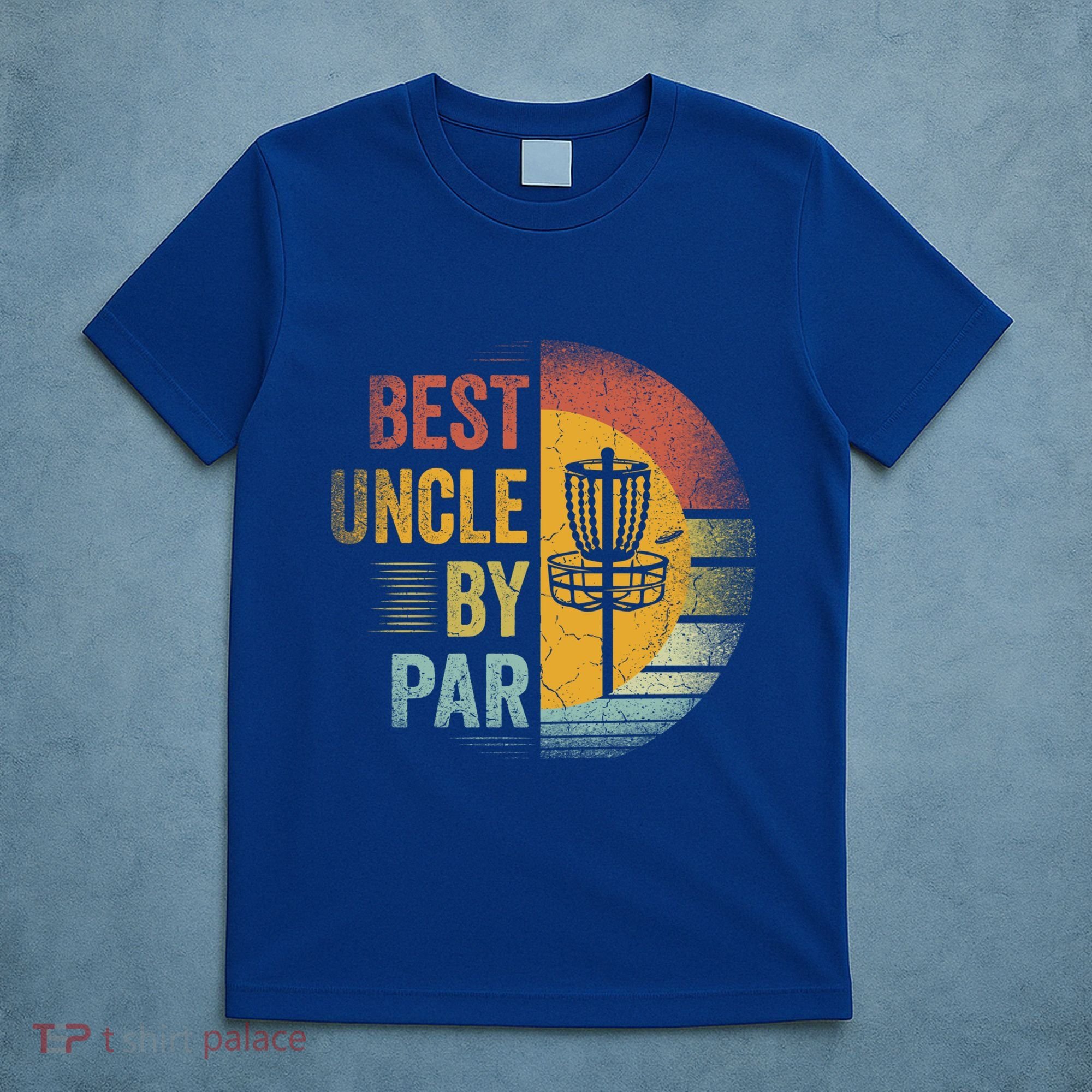 Best Uncle By Par Disc Golf Frisbee Golfer FatherS Day Cool Gift T-Shirt