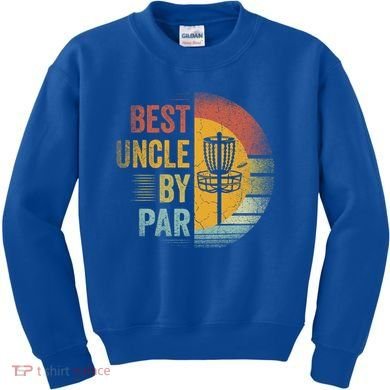 Best Uncle By Par Disc Golf Frisbee Golfer FatherS Day Cool Gift Kids Sweatshirt