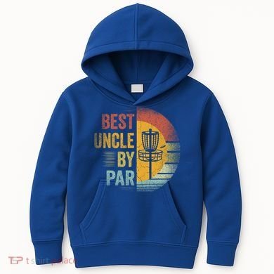 Best Uncle By Par Disc Golf Frisbee Golfer FatherS Day Cool Gift Kids Hoodie
