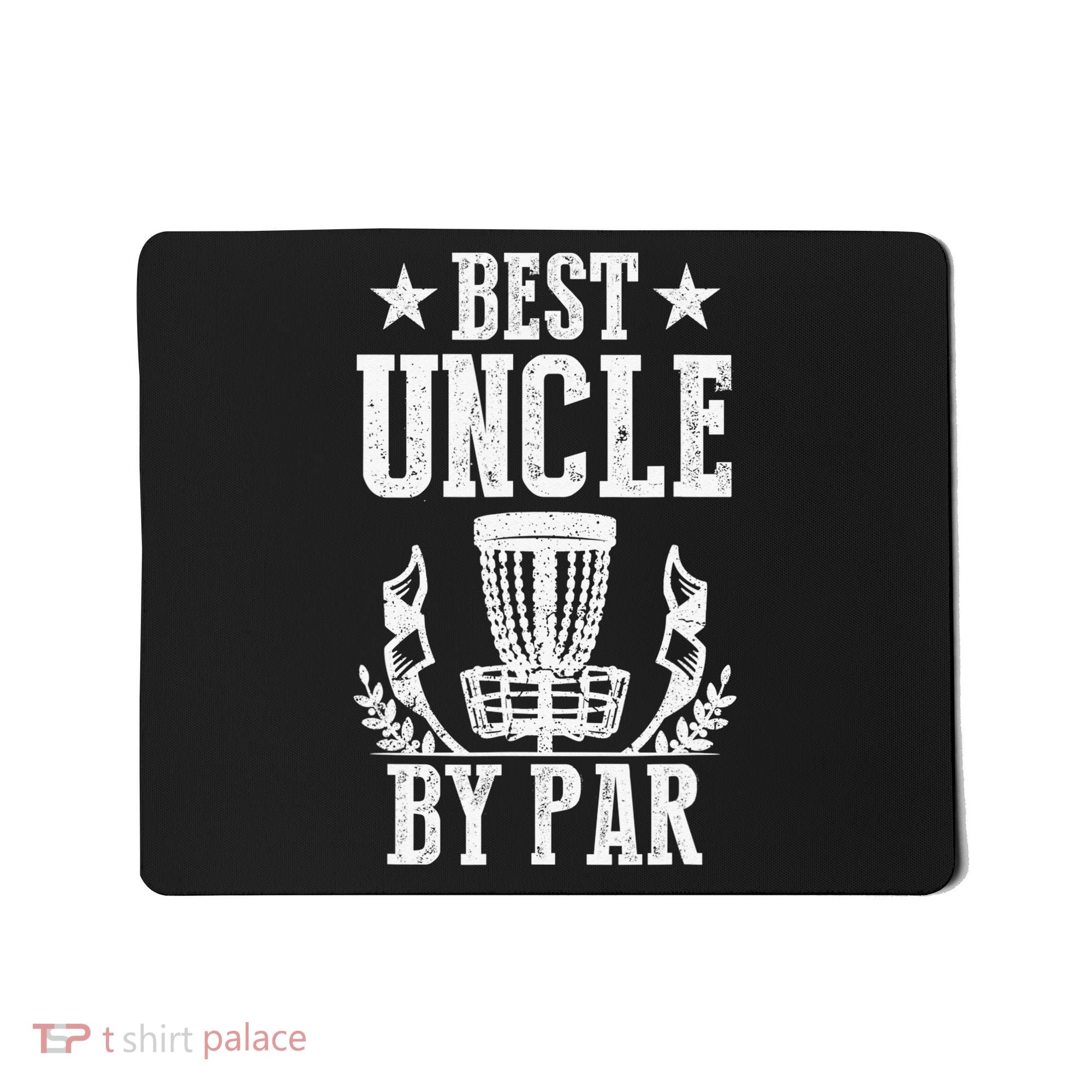 Best Uncle By Par Fathers Day Frisbee Disc Golf Mousepad