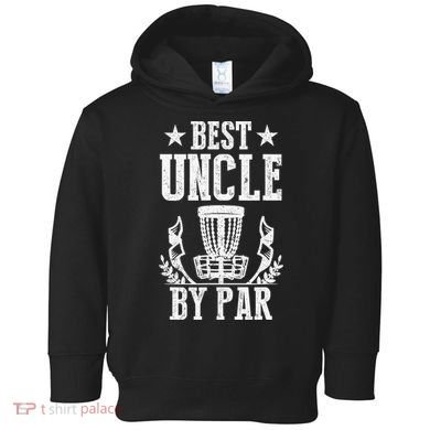 Best Uncle By Par Fathers Day Frisbee Disc Golf Toddler Hoodie
