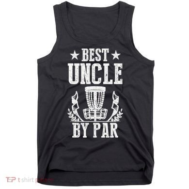 Best Uncle By Par Fathers Day Frisbee Disc Golf Tank Top