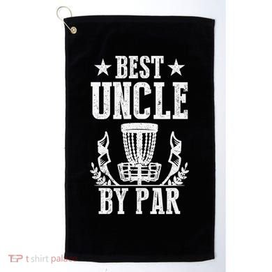 Best Uncle By Par Fathers Day Frisbee Disc Golf Golf Towel
