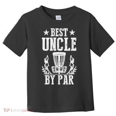 Best Uncle By Par Fathers Day Frisbee Disc Golf Toddler T-Shirt