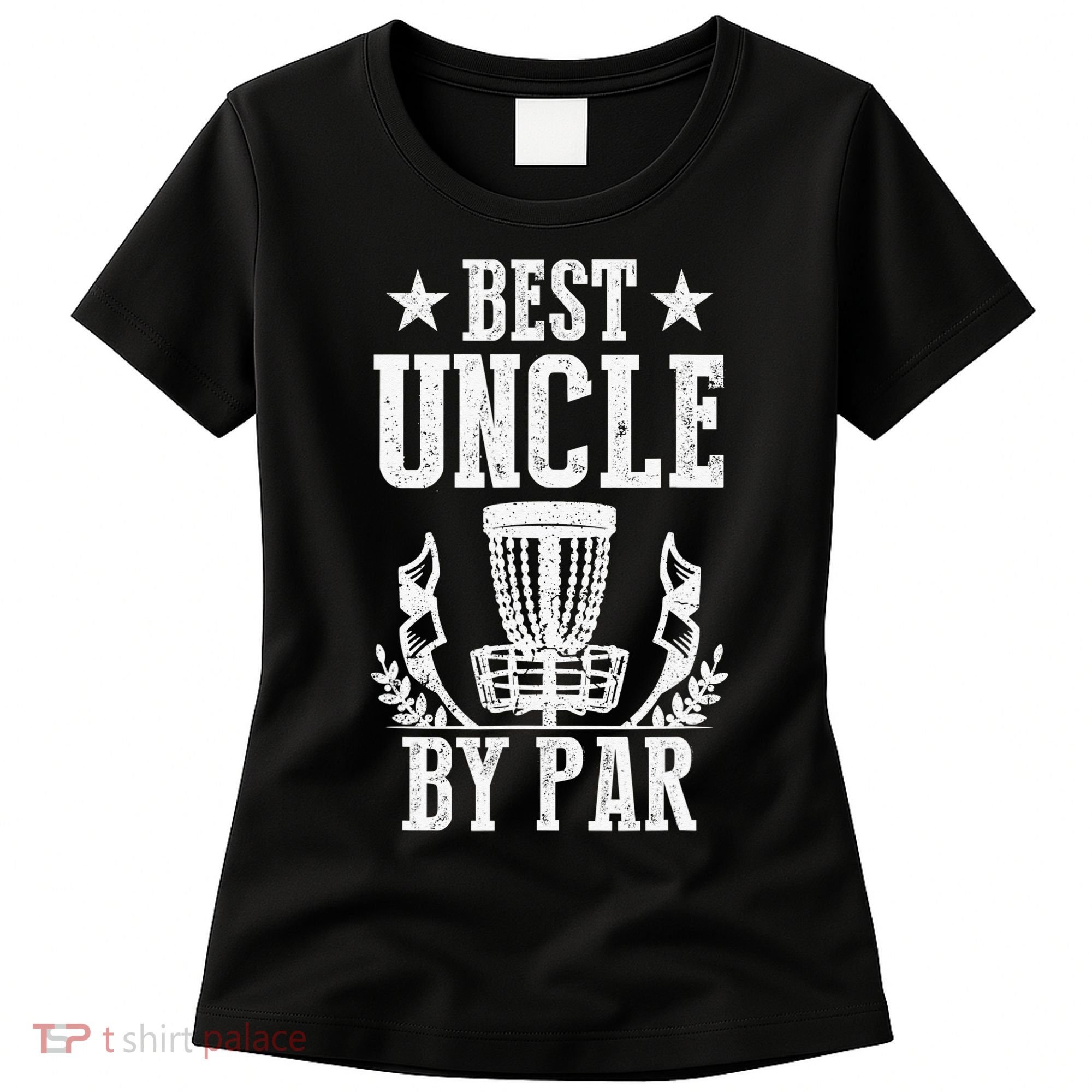 Best Uncle By Par Fathers Day Frisbee Disc Golf Women's T-Shirt