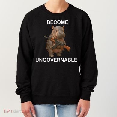 Become Ungovernable Women's Sweatshirt