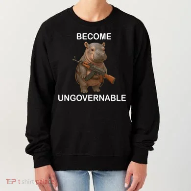 Become Ungovernable Women's Sweatshirt