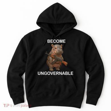 Become Ungovernable Hoodie