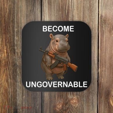 Become Ungovernable Coaster