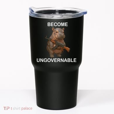 Become Ungovernable Tumbler