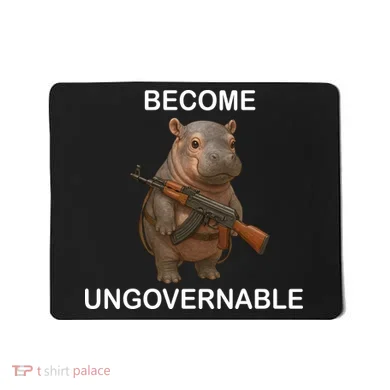 Become Ungovernable Mousepad