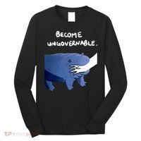 Become Ungovernable Baby Hippo Moo Deng Long Sleeve Shirt thumb 0