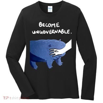 Become Ungovernable Baby Hippo Moo Deng Women's Long Sleeve Shirt