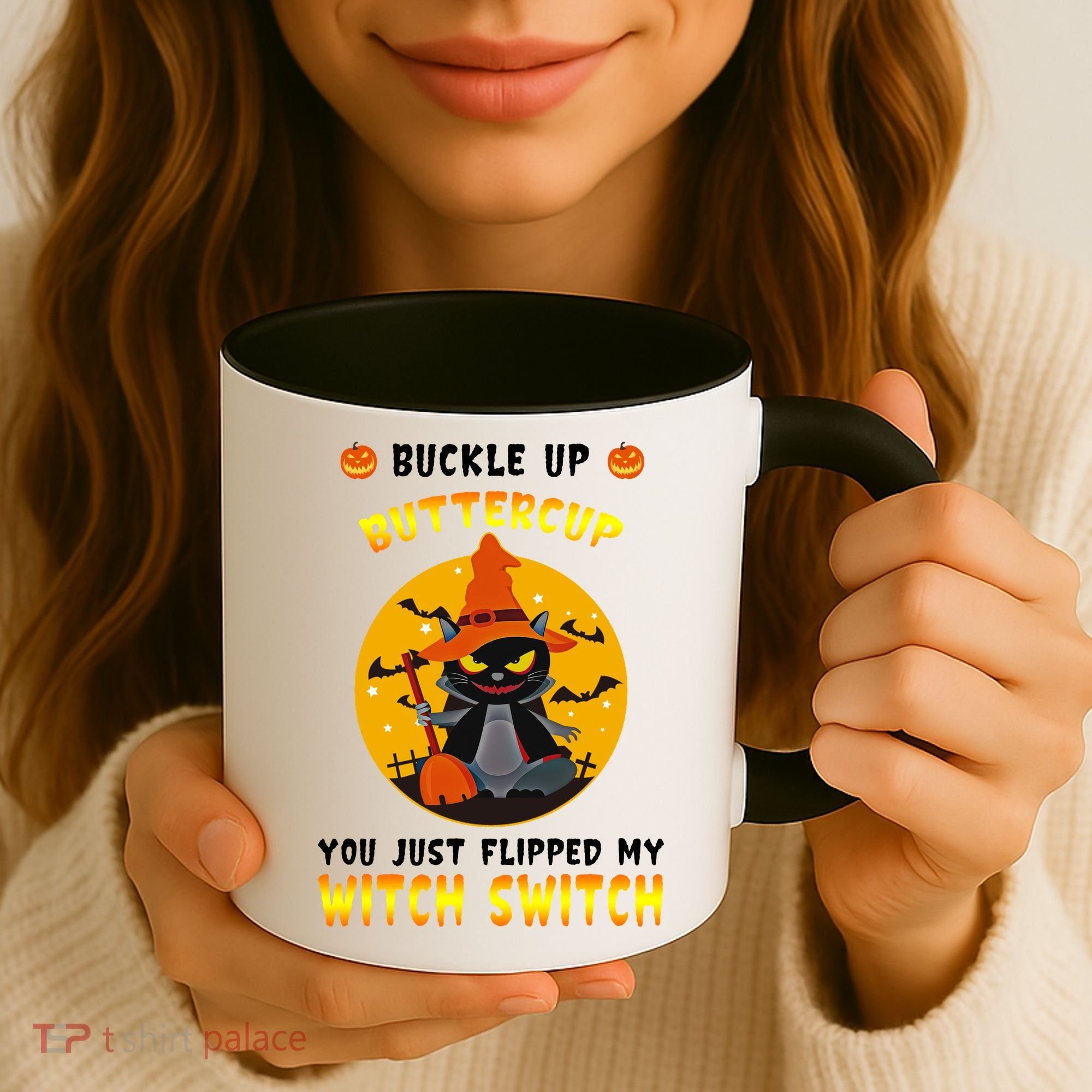 Buckle Up Buttercup You Just Flipped My Switch Coffee Mug