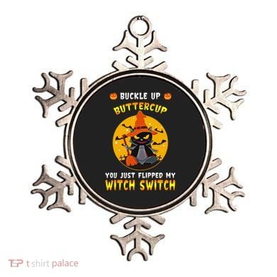 Buckle Up Buttercup You Just Flipped My Switch Ornament