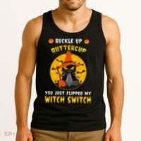 Buckle Up Buttercup You Just Flipped My Switch Tank Top thumb 3