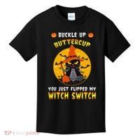 Buckle Up Buttercup You Just Flipped My Switch Kids T-Shirt thumb 0