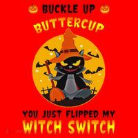 Buckle Up Buttercup You Just Flipped My Switch Santa Hat thumb 1