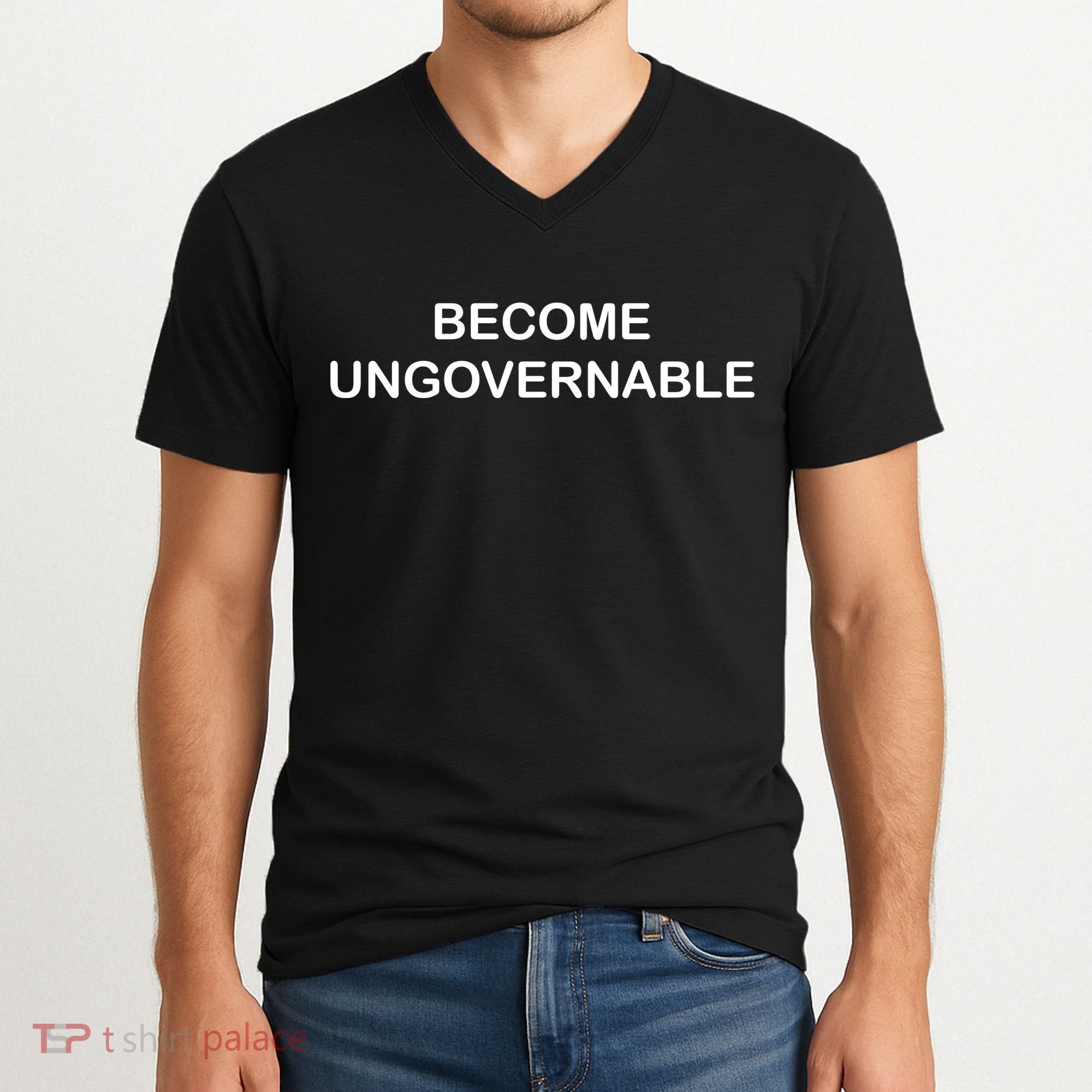 Become Ungovernable V-Neck T-Shirt