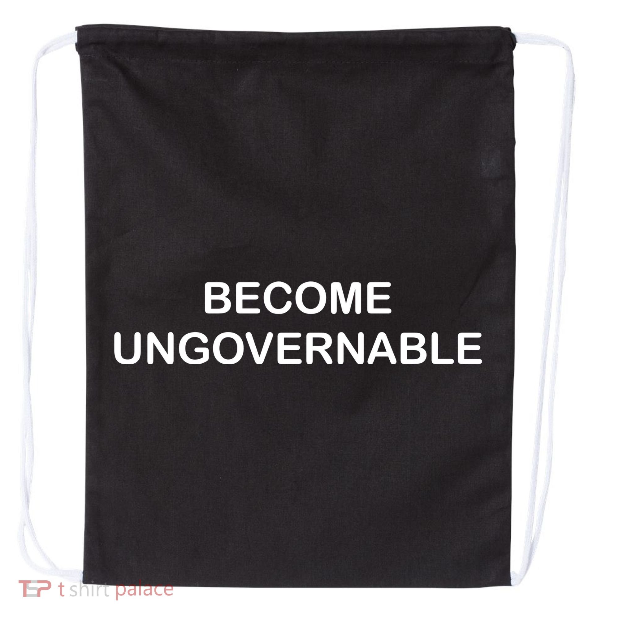 Become Ungovernable Drawstring Bag