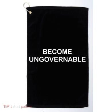Become Ungovernable Golf Towel