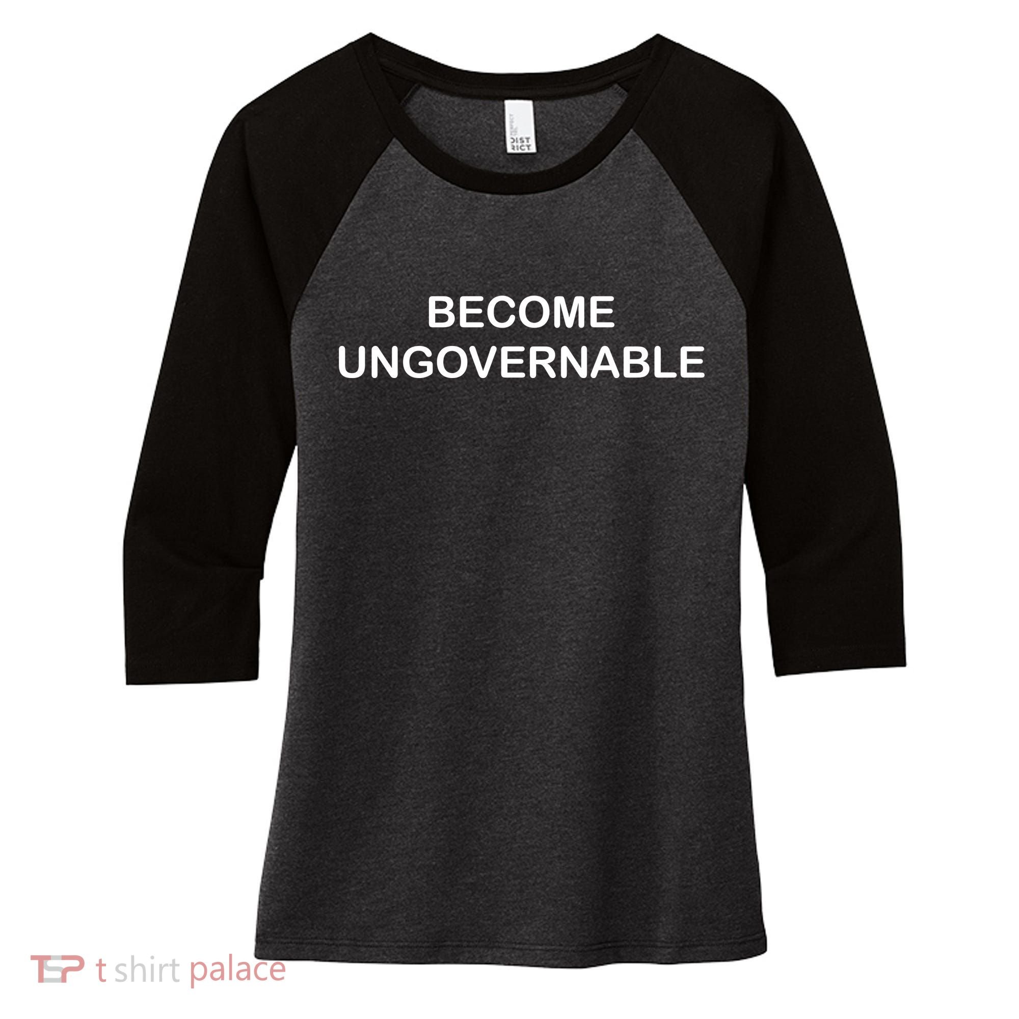 Become Ungovernable Women's Tri-Blend 3/4-Sleeve Raglan Shirt