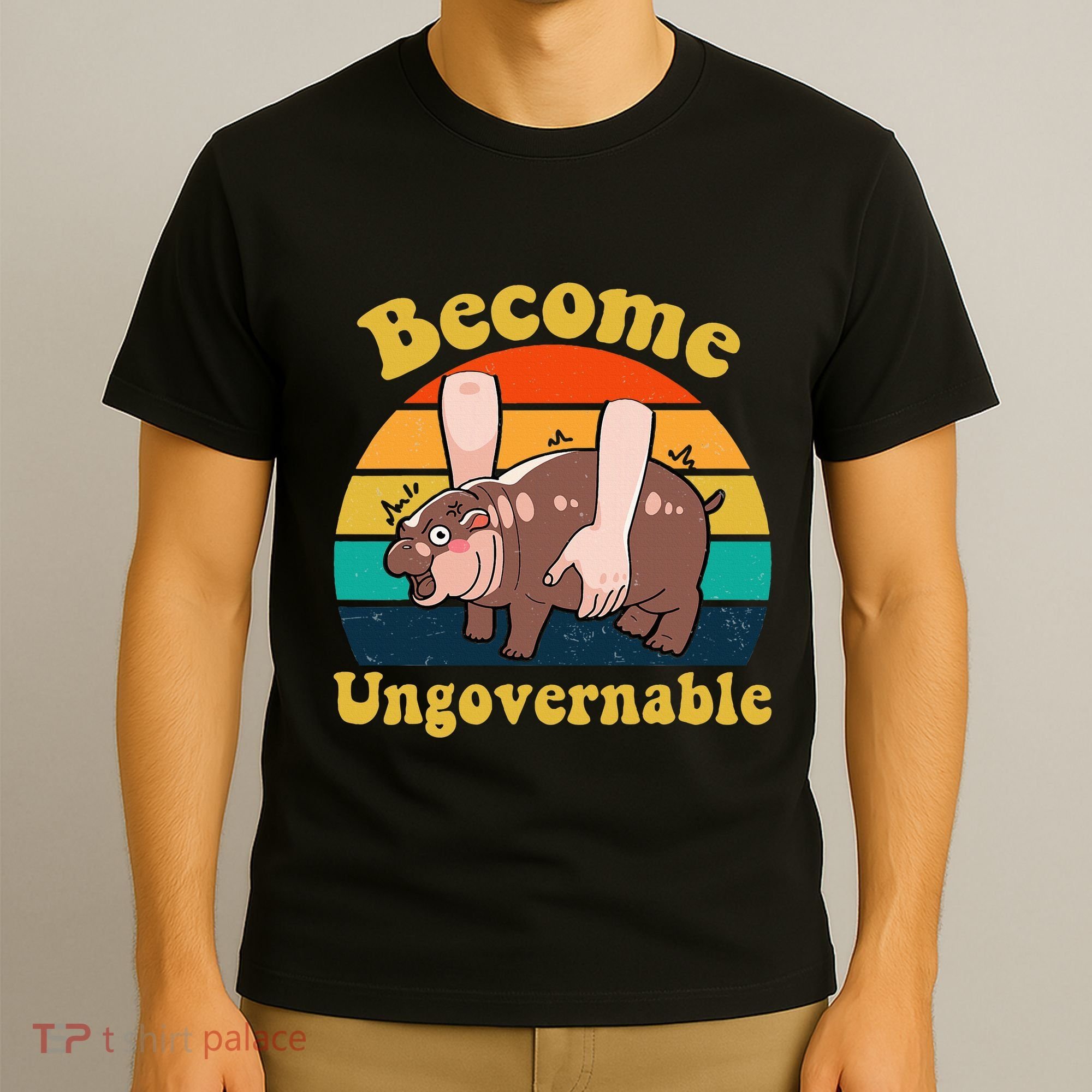 Become Ungovernable Baby Hippo Moo Deng Funny Meme T-Shirt