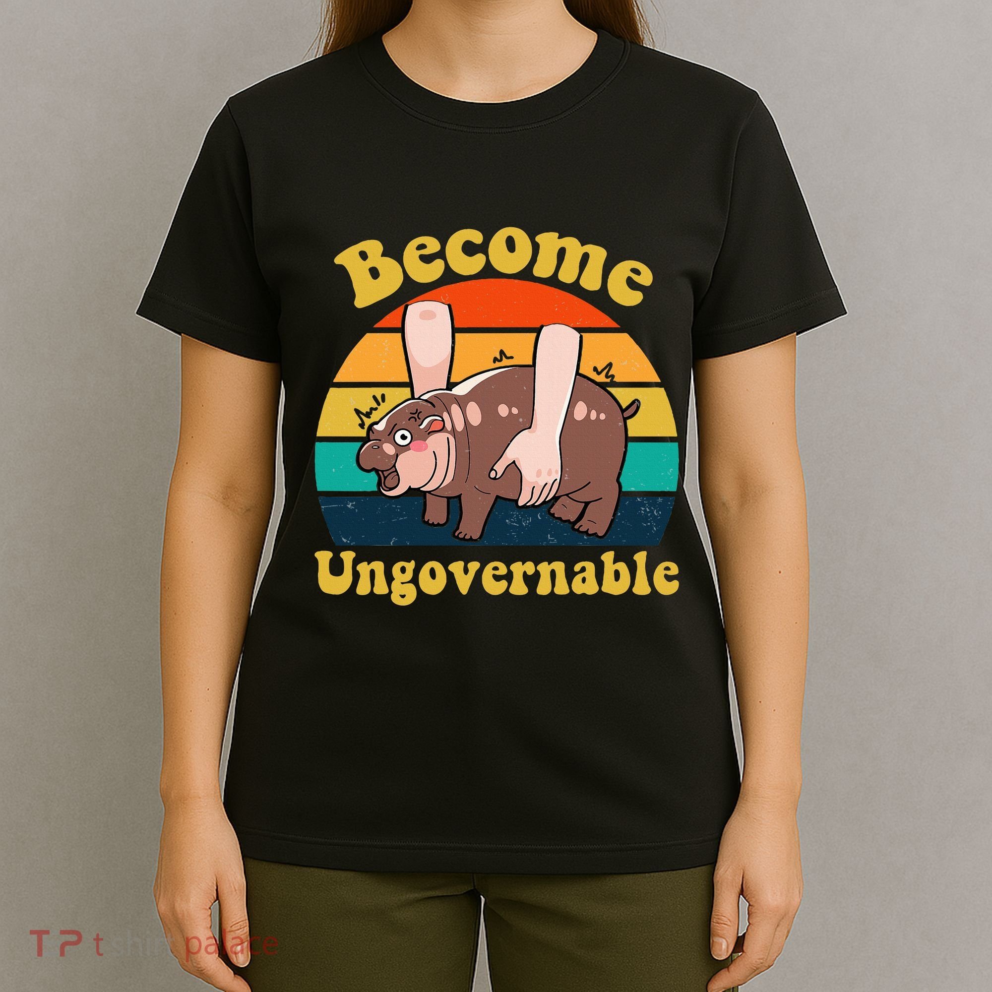 Become Ungovernable Baby Hippo Moo Deng Funny Meme T-Shirt