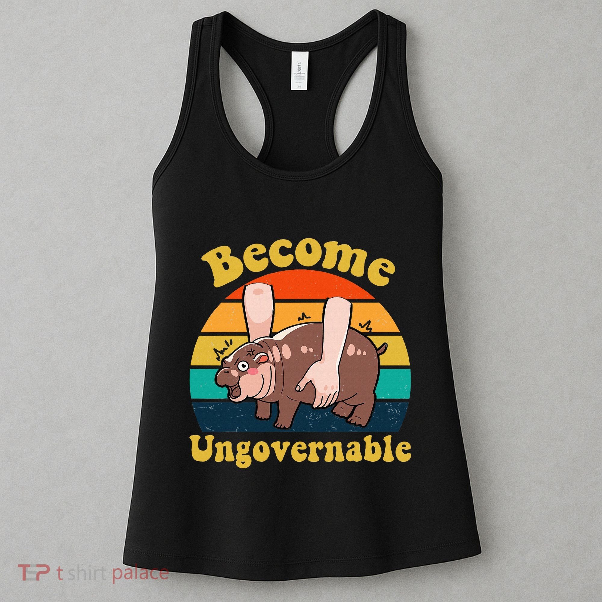 Become Ungovernable Baby Hippo Moo Deng Funny Meme Women's Tank Top