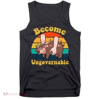 Become Ungovernable Baby Hippo Moo Deng Funny Meme Tank Top