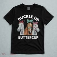 Buckle Up Buttercup Horses T-Shirt thumb 5