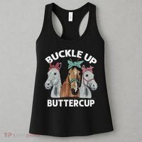 Buckle Up Buttercup Horses Women's Tank Top thumb 3