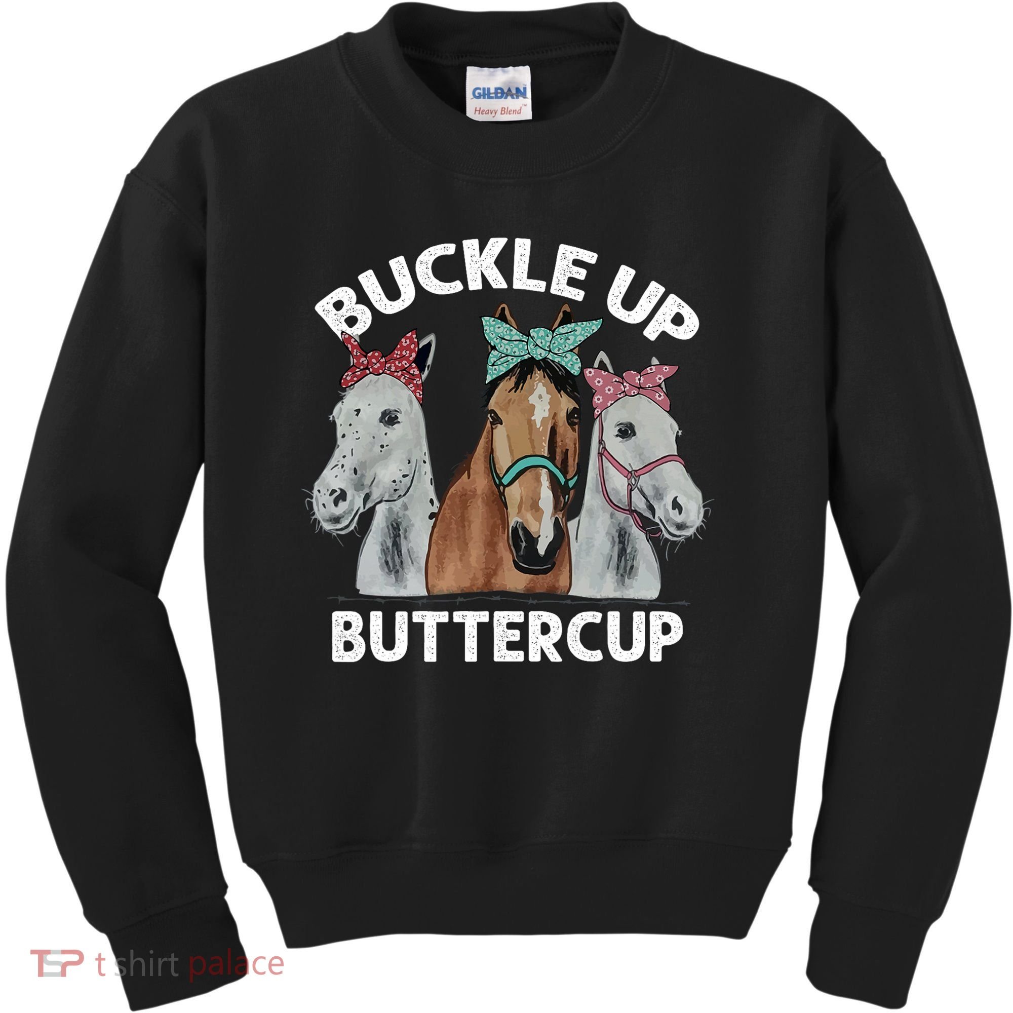 Buckle Up Buttercup Horses Kids Sweatshirt