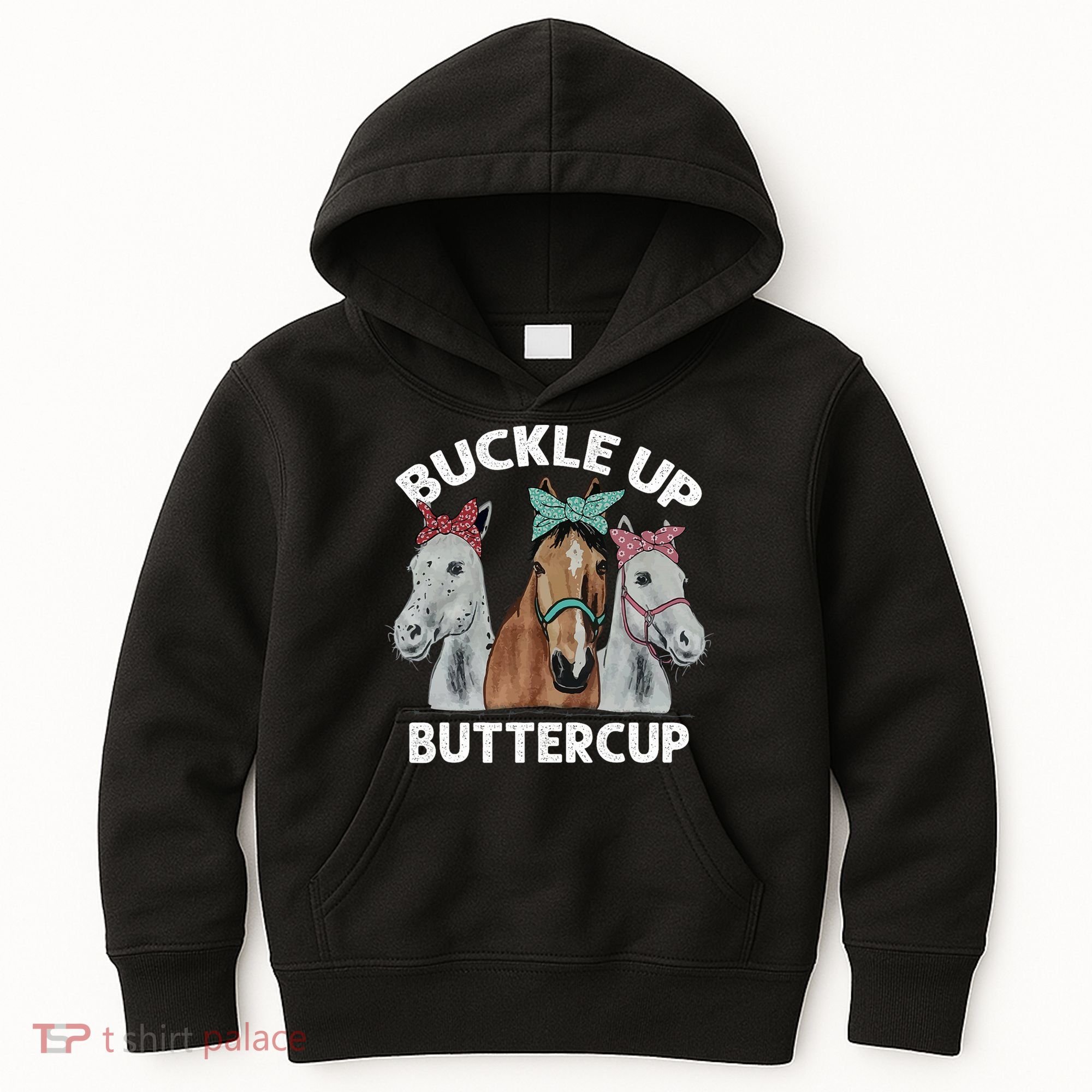 Buckle Up Buttercup Horses Kids Hoodie