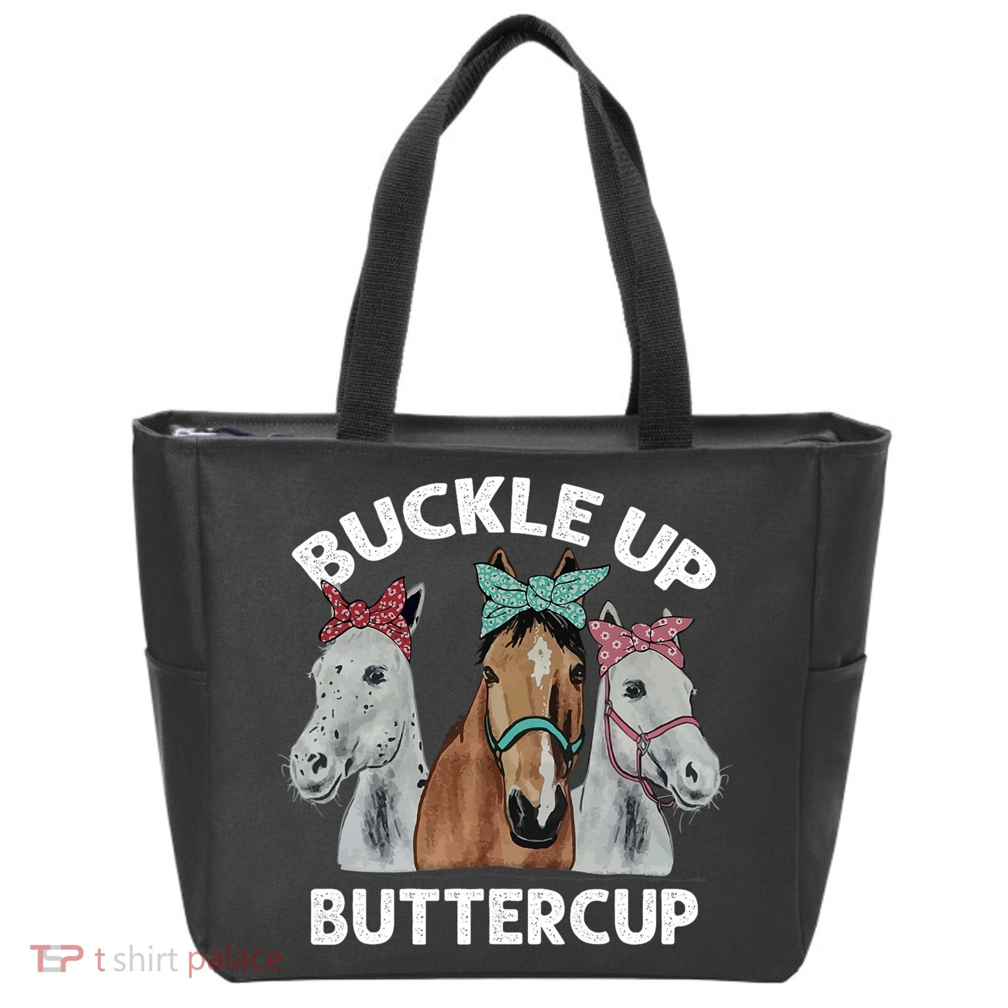 Buckle Up Buttercup Horses Tote Bag